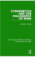 Cybernetics and the Philosophy of Mind