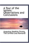 A Tour of the Issions; Observations and Conclusions