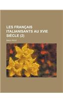 Les Francais Italianisants Au Xvie Siecle (2)