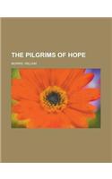 The Pilgrims of Hope: (English)