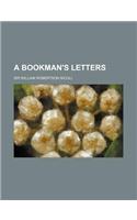 A Bookman's Letters