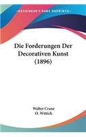 Die Forderungen Der Decorativen Kunst (1896)