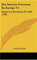 Des Interets Nouveaux En Europe V1: Depuis La Revolution de 1830 (1838)