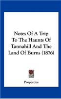 Notes of a Trip to the Haunts of Tannahill and the Land of Burns (1876)