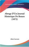 Abrege D'Un Journal Historique de Rouen (1872)