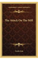 The Attack on the Mill