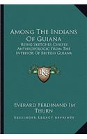 Among the Indians of Guiana
