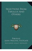 Selections from Tibullus and Others: (English)