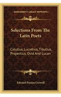 Selections From The Latin Poets