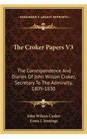 The Croker Papers V3
