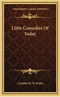 Little Comedies of Today