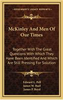 McKinley and Men of Our Times