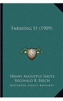 Farming It (1909)