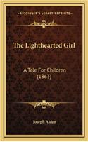 The Lighthearted Girl