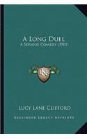 Long Duel