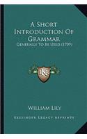 Short Introduction of Grammar: Generally to Be Used (1709)