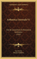 Arithmetica Universalis V1