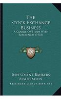 Stock Exchange Business