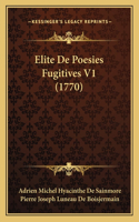 Elite De Poesies Fugitives V1 (1770)