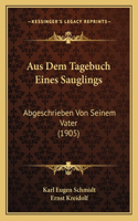 Aus Dem Tagebuch Eines Sauglings