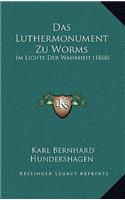 Das Luthermonument Zu Worms