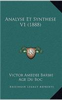 Analyse Et Synthese V1 (1888)