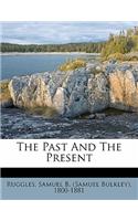 Past and the Present