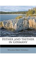 Hither and Thither in Germany