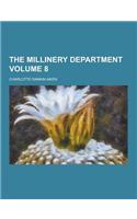 The Millinery Department Volume 8