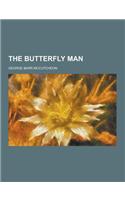 The Butterfly Man