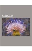 Caecilia (9 )