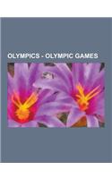 Olympics - Olympic Games: London 2012, Paralympic Sports, Summer Olympic Games, Winter Olympic Games, Youth Olympic Games, Countries Competing a