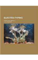 Electro-Typing; A Practical Manual