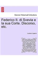 Federico II. Di Svevia E La Sua Corte. Discorso, Etc.: (English)