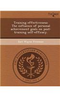 Training Effectiveness: The Influence of Personal Achievement Goals on Post-Training Self-Efficacy