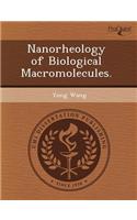 Nanorheology of Biological Macromolecules: (English)