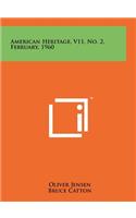 American Heritage, V11, No. 2, February, 1960