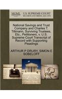 National Savings and Trust Company and Charles T. Tittmann, Surviving Trustees, Etc., Petitioners, V. U.S. Supreme Court Transcript of Record with Supporting Pleadings