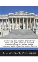 Estimating Los Angeles Degradation Value Using the Schmidt Rebound Hammer Along the Front Range, Colorado