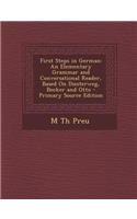First Steps in German: An Elementary Grammar and Conversational Reader, Based on Diesterweg, Becker and Otto: (English)