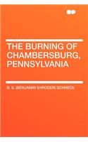 The Burning of Chambersburg, Pennsylvania