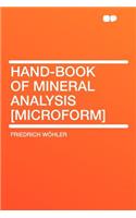 Hand-Book of Mineral Analysis [microform]
