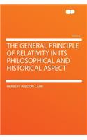 The General Principle of Relativity in Its Philosophical and Historical Aspect