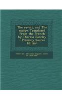 The Revolt, and the Escape. Translated from the French by Theresa Barclay