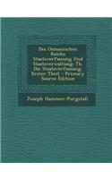 Des Osmanischen Reichs Staatsverfassung Und Staatsverwaltung: Th. Die Staatsverfassung, Erster Theil