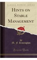 Hints on Stable Management (Classic Reprint)
