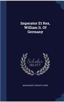 Imperator Et Rex, William Ii. Of Germany