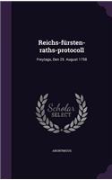 Reichs-Fursten-Raths-Protocoll