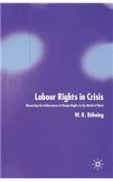 Labour Rights in Crisis