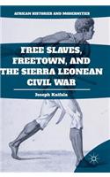 Free Slaves, Freetown, and the Sierra Leonean Civil War